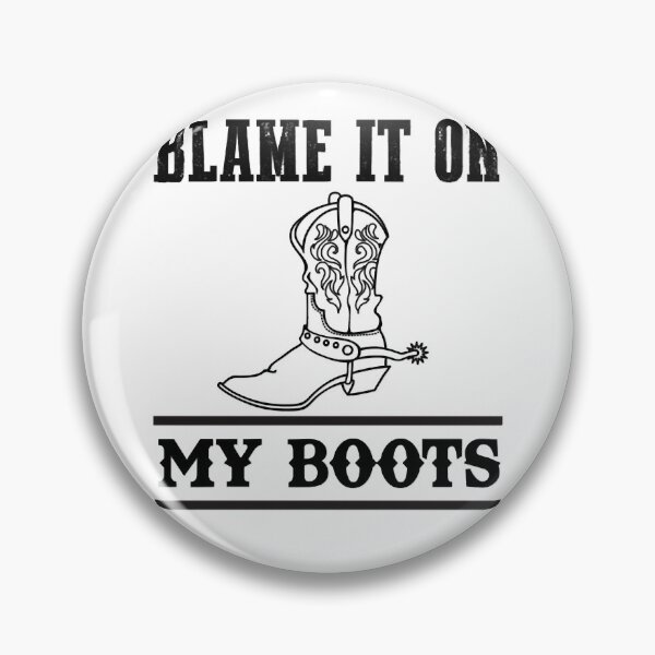 Item preview, Vintage Idea Blame It On My Boots Ways Make The Best Women Men designed and sold by RyderBignoldArt.