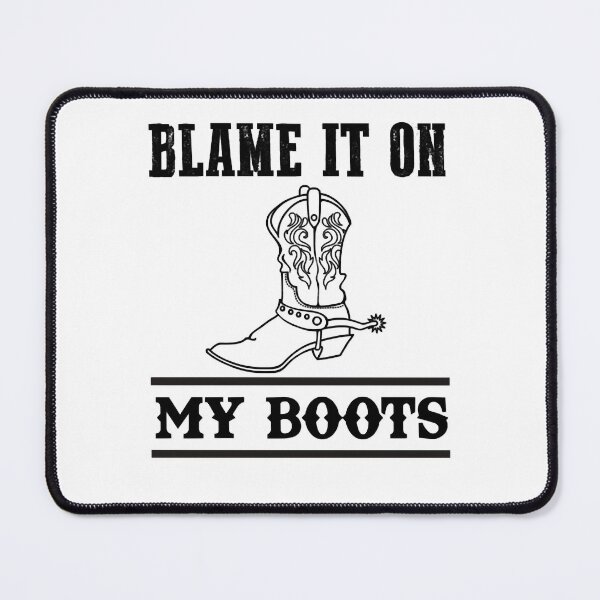 Item preview, Vintage Idea Blame It On My Boots Ways Make The Best Women Men designed and sold by RyderBignoldArt.