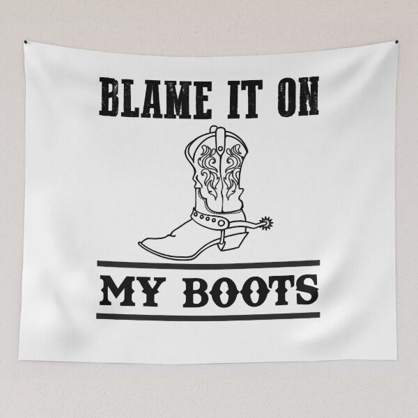 Item preview, Vintage Idea Blame It On My Boots Ways Make The Best Women Men designed and sold by RyderBignoldArt.