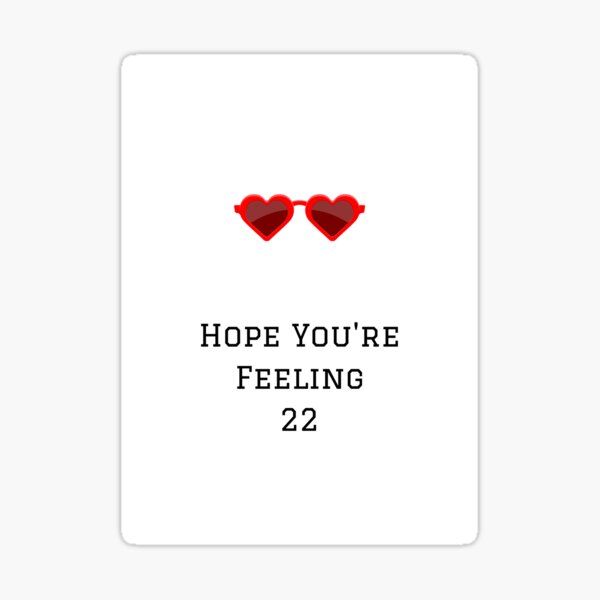 hope-you-re-feeling-22-sticker-for-sale-by-909vinyl-redbubble