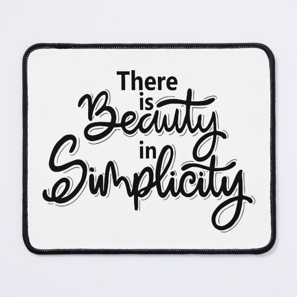 Item preview, There Is Beauty In Simplicity designed and sold by badretop.