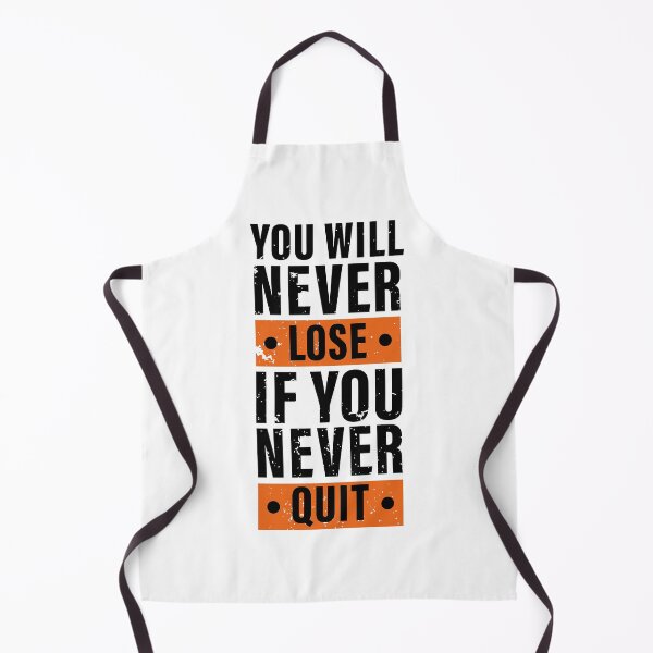 Item preview, You Will Never Lose If You Never Quit. Hard work, Inspiration, Motivation, Work, Luck, Moving on., designed and sold by Salmaniix.