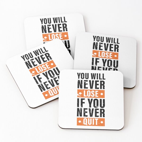 Item preview, You Will Never Lose If You Never Quit. Hard work, Inspiration, Motivation, Work, Luck, Moving on.,  designed and sold by Salmaniix.