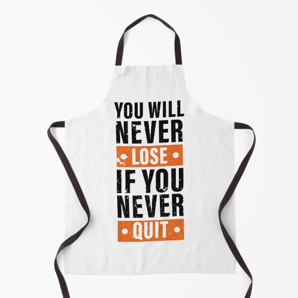 Item preview, You Will Never Lose If You Never Quit. Hard work, Inspiration, Motivation, Work, Luck, Moving on., designed and sold by Salmaniix.