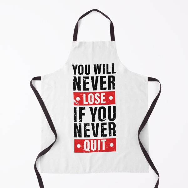 Item preview, You Will Never Lose If You Never Quit. Hard work, Inspiration, Motivation, Work, Luck, Moving on., designed and sold by Salmaniix.