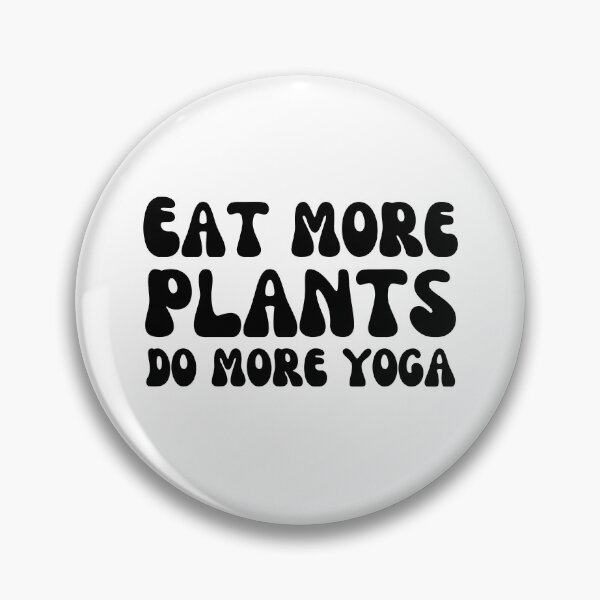 Item preview, eat more plants do more yoga designed and sold by Eriksonshop.