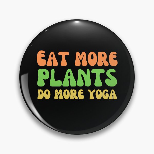 Item preview, eat more plants do more yoga designed and sold by Eriksonshop.