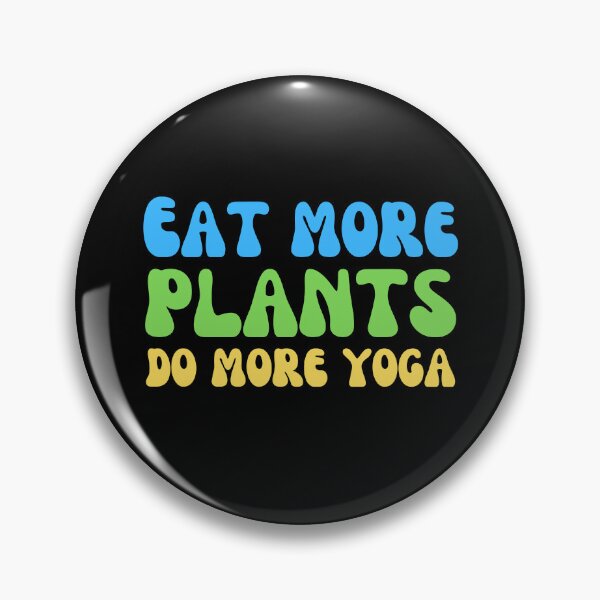 Item preview, eat more plants do more yoga designed and sold by Eriksonshop.