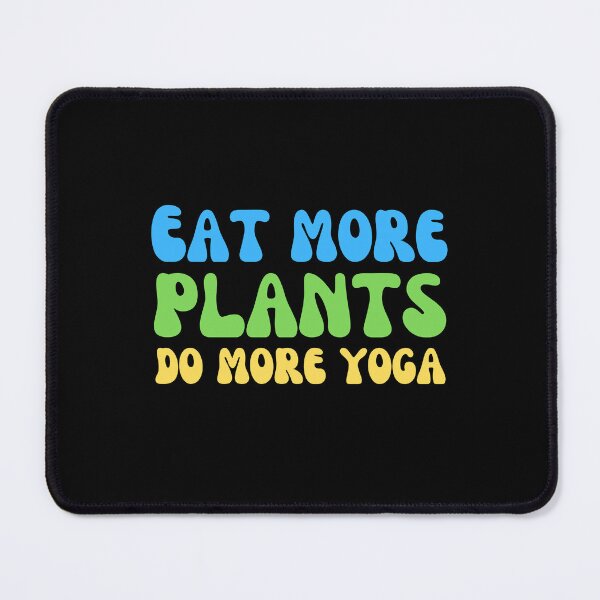 Item preview, eat more plants do more yoga designed and sold by Eriksonshop.