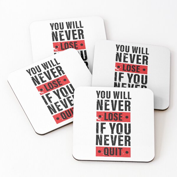 Item preview, You Will Never Lose If You Never Quit. Hard work, Inspiration, Motivation, Work, Luck, Moving on.,  designed and sold by Salmaniix.