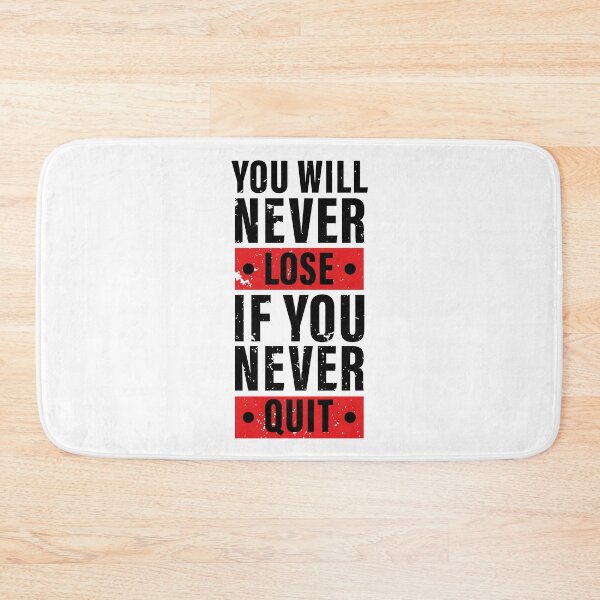 Item preview, You Will Never Lose If You Never Quit. Hard work, Inspiration, Motivation, Work, Luck, Moving on.,  designed and sold by Salmaniix.