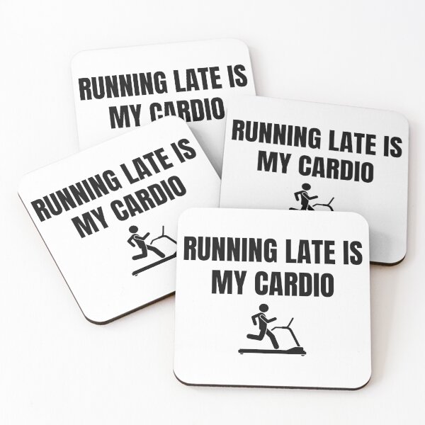 Item preview, Running Late is my Cardio designed and sold by Eriksonshop.