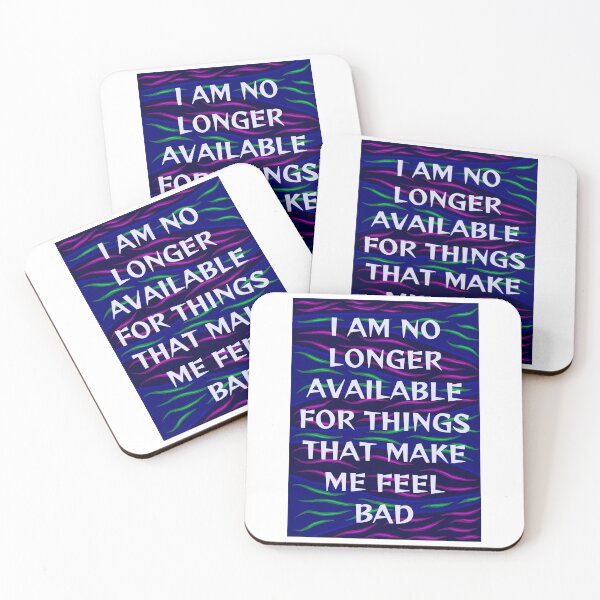 Item preview, Radical Feminist Humanist Quote - I Am No Longer Available For Things That Make Me Feel Bad designed and sold by LethalPixieDust.