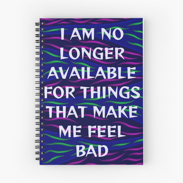 Item preview, Radical Feminist Humanist Quote - I Am No Longer Available For Things That Make Me Feel Bad designed and sold by LethalPixieDust.