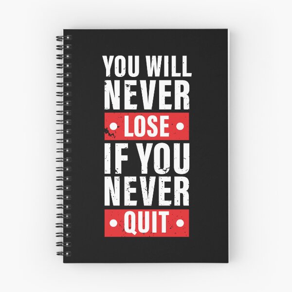 Item preview, You Will Never Lose If You Never Quit. Hard work, Inspiration, Motivation, Work, Luck, Moving on.,  designed and sold by Salmaniix.