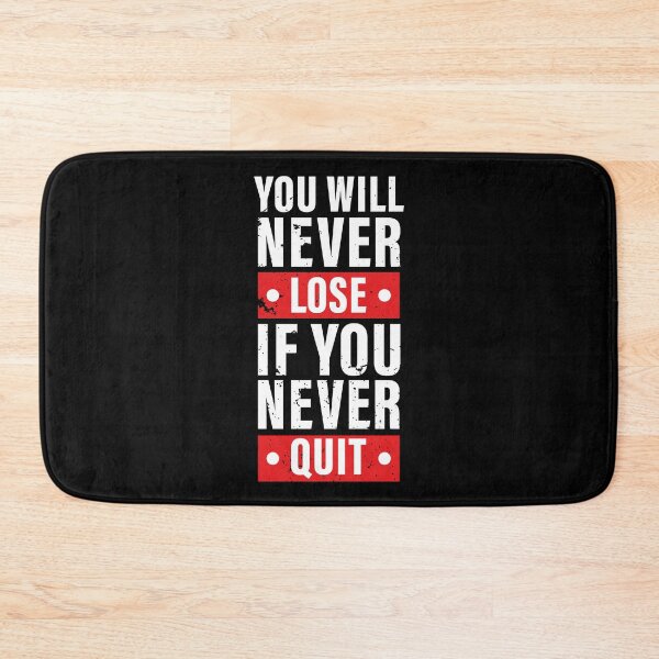 Item preview, You Will Never Lose If You Never Quit. Hard work, Inspiration, Motivation, Work, Luck, Moving on.,  designed and sold by Salmaniix.