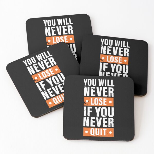 Item preview, You Will Never Lose If You Never Quit. Hard work, Inspiration, Motivation, Work, Luck, Moving on.,  designed and sold by Salmaniix.