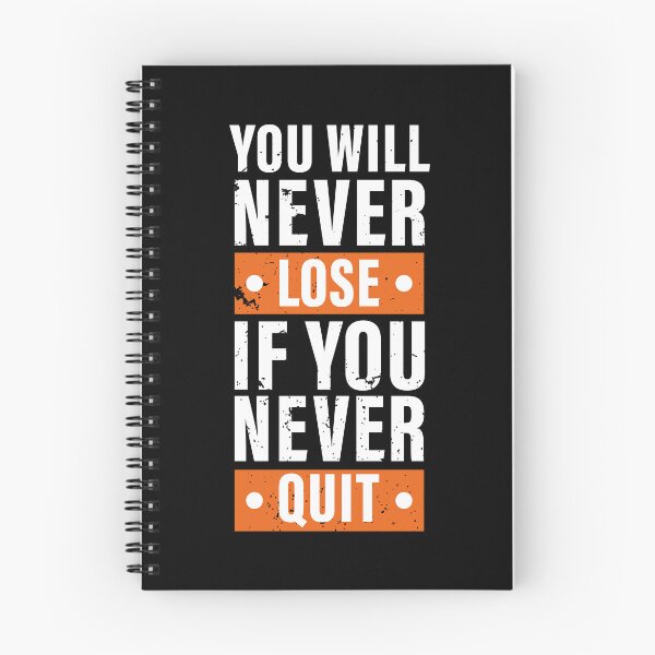 Item preview, You Will Never Lose If You Never Quit. Hard work, Inspiration, Motivation, Work, Luck, Moving on.,  designed and sold by Salmaniix.