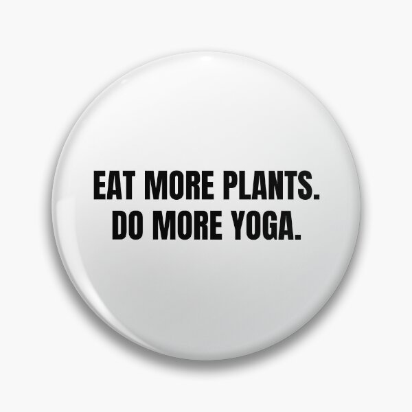 Item preview, eat more plants do more yoga designed and sold by Eriksonshop.