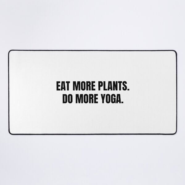 Item preview, eat more plants do more yoga designed and sold by Eriksonshop.