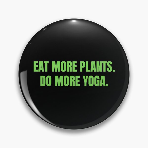 Item preview, eat more plants do more yoga designed and sold by Eriksonshop.