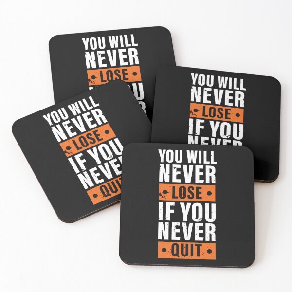 Item preview, You Will Never Lose If You Never Quit. Hard work, Inspiration, Motivation, Work, Luck, Moving on.,  designed and sold by Salmaniix.