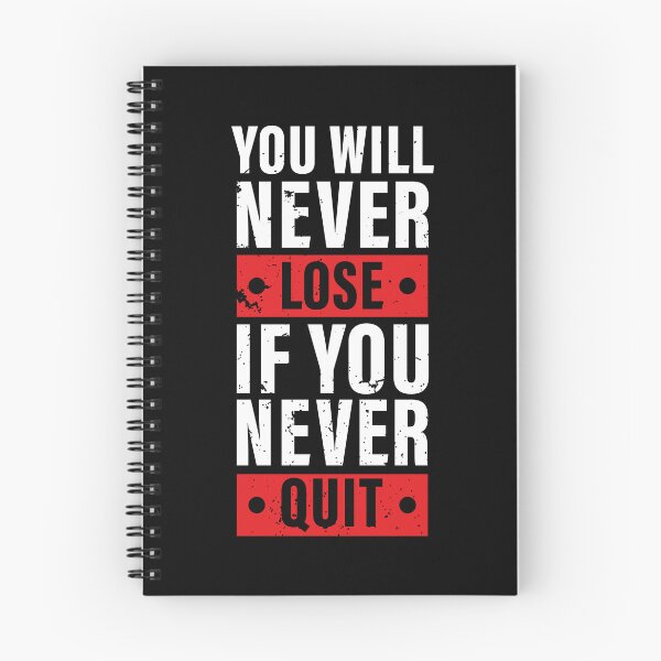 Item preview, You Will Never Lose If You Never Quit. Hard work, Inspiration, Motivation, Work, Luck, Moving on.,  designed and sold by Salmaniix.