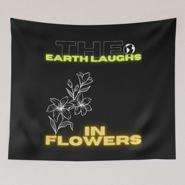 Item preview, The Earth Laughs In Flowers  Artwork designed and sold by Fit On.