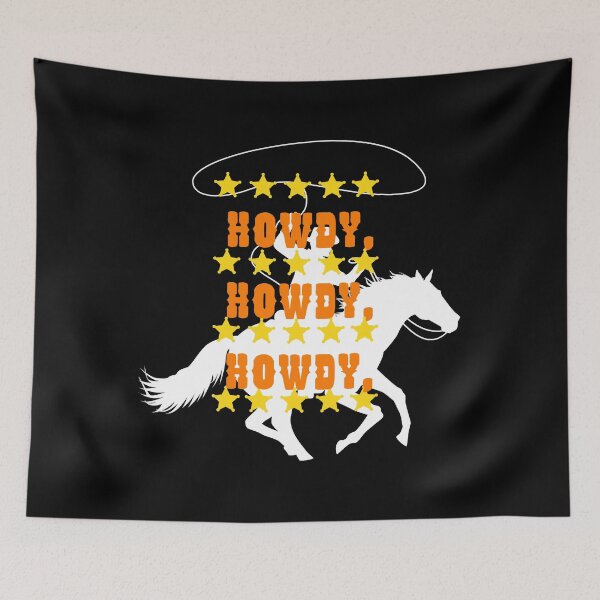 Item preview, HOWDY HOWDY HOWDY designed and sold by Affyboss6.