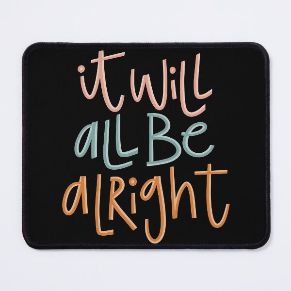Item preview, It will all be alright designed and sold by GarimaSDesign.