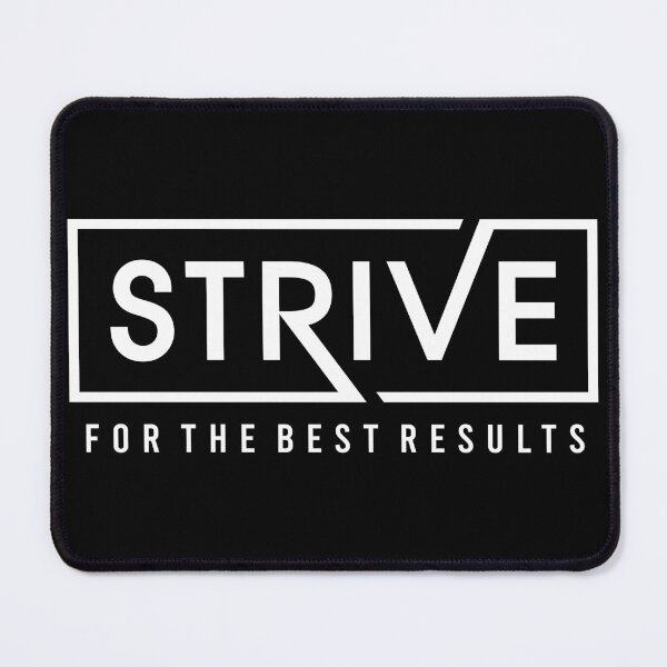 Item preview, Strive Results Motivations.  Strive for the best results. designed and sold by Deano's Designs.