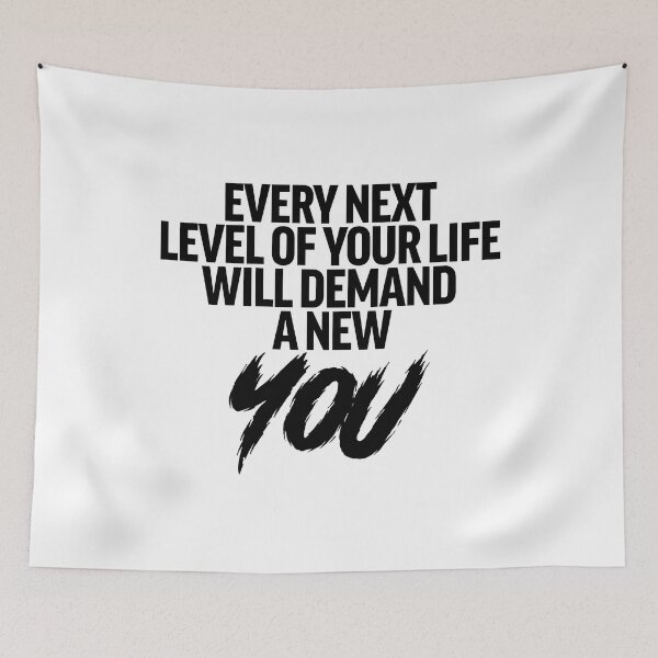 Item preview, every next level of your life will demand a new you designed and sold by lunacarter.