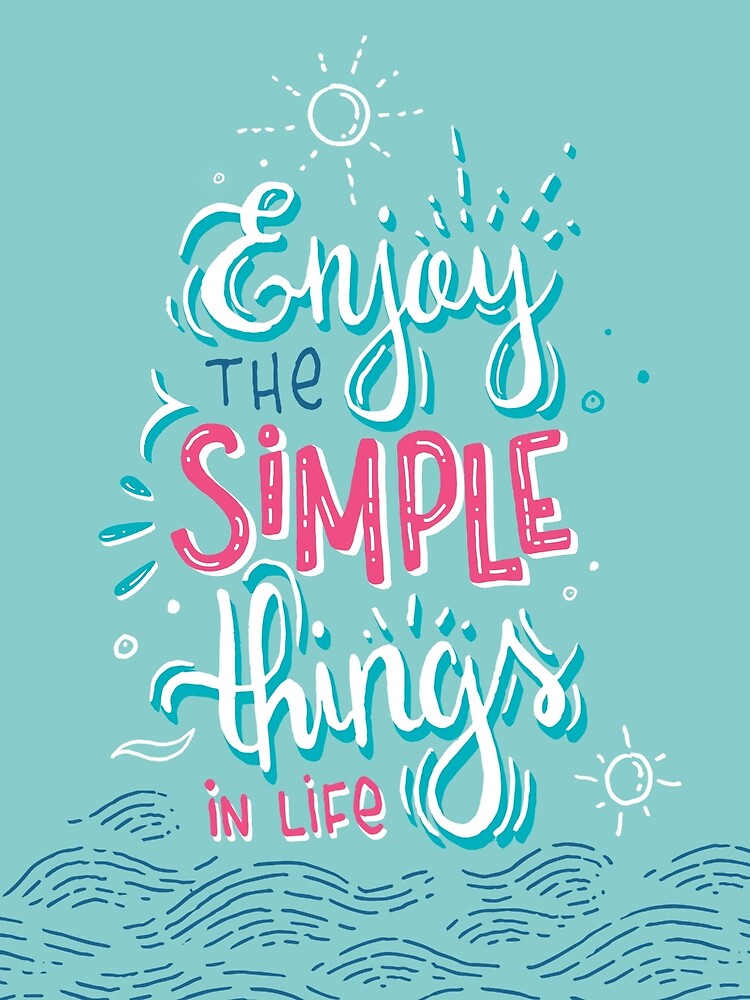 Enjoy the simple things in life - Colorful lettering by mirunasfia