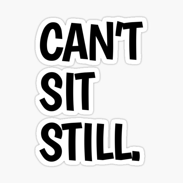 "Evergreen Independent School Can't Sit Still" Sticker for Sale by