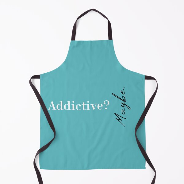 Item preview, Addictive? Maybe designed and sold by MUSThaveprint.