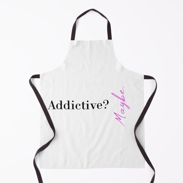 Item preview, Addictive? Maybe designed and sold by MUSThaveprint.