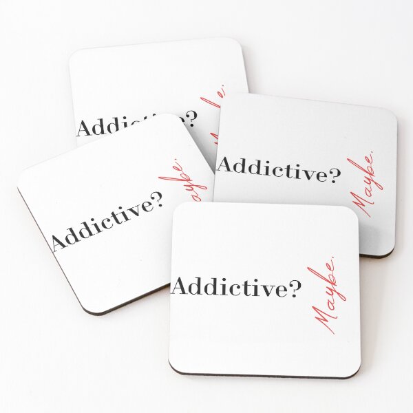Item preview, Addictive? Maybe designed and sold by MUSThaveprint.