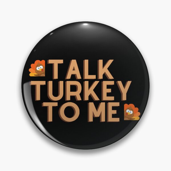 Item preview, Talk turkey to me | Thanksgiving 2022 designed and sold by BloompodDesigns.