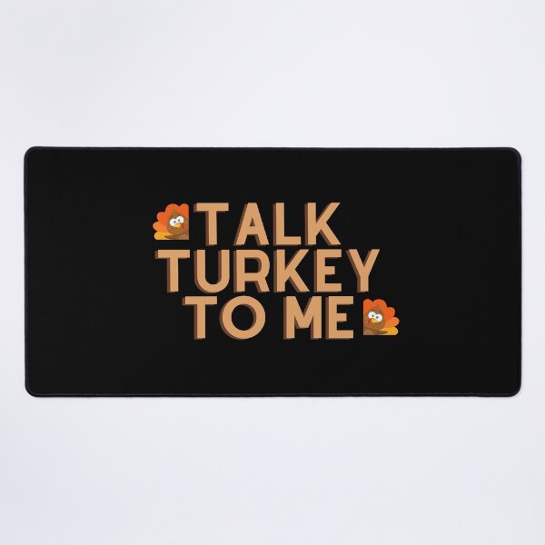 Item preview, Talk turkey to me | Thanksgiving 2022 designed and sold by BloompodDesigns.