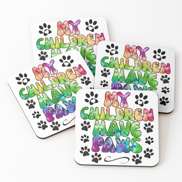 Item preview, My Children Have Paws designed and sold by BluePlanetMerch.