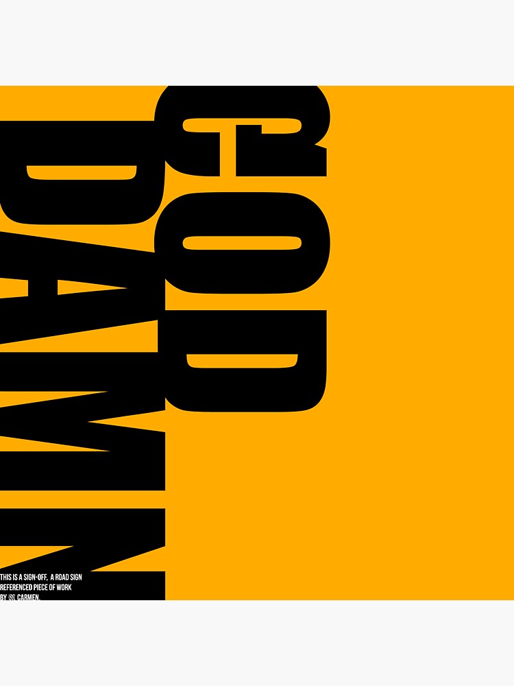 Thumbnail 3 of 3, Sticker, GODDAMN Sign Off designed and sold by MCANTO.