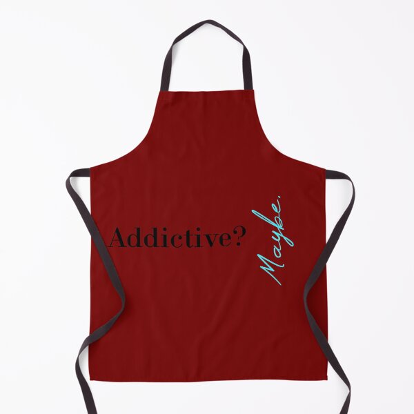 Item preview, Addictive? Maybe designed and sold by MUSThaveprint.