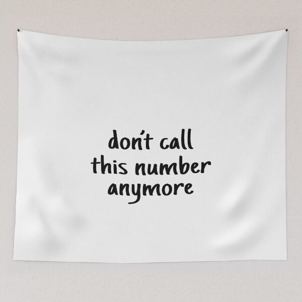 Item preview, Don't call this number anymore designed and sold by OttilieJacon.