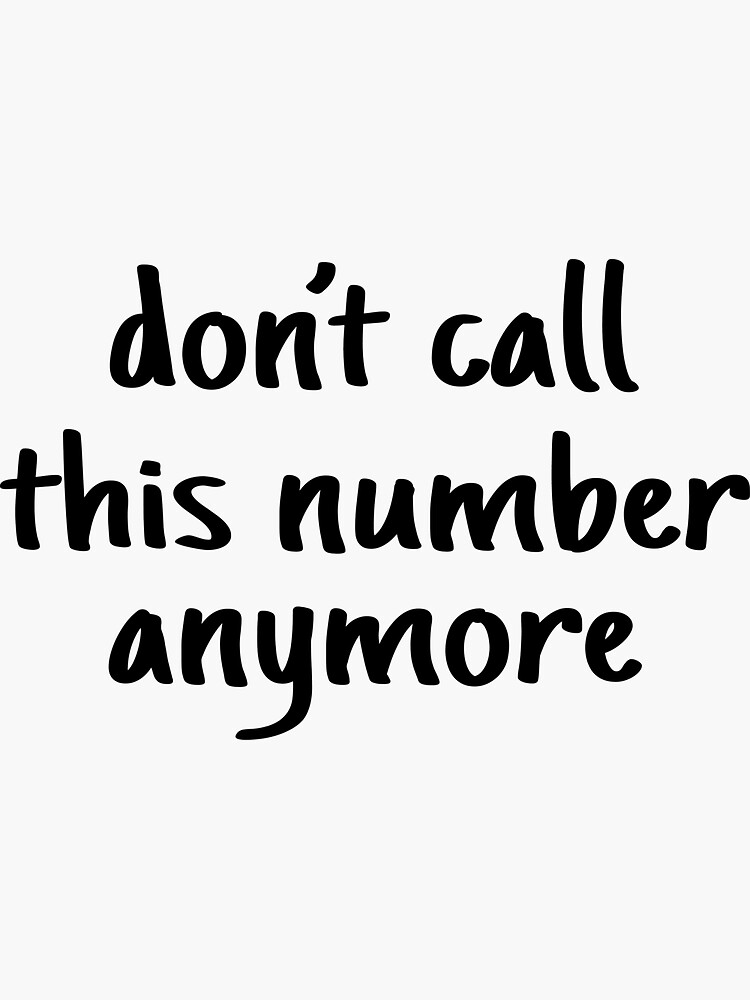 don't call my number anymore song