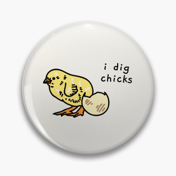 Item preview, i dig chicks designed and sold by AprilCreations.