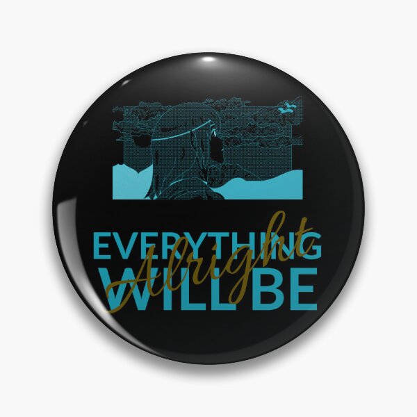 Item preview, Everything will be alright  designed and sold by Beeffervescent.