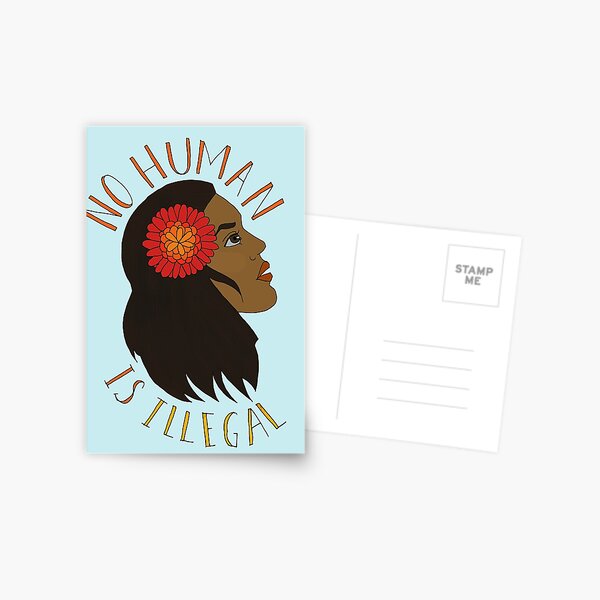 Item preview, NO HUMAN IS ILLEGAL designed and sold by Joanna Baker.