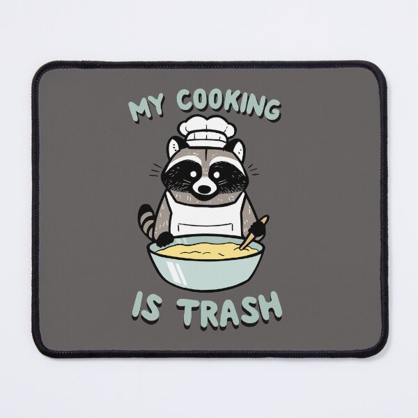 Item preview, My cooking is trash designed and sold by OnlyCoolDesigns.