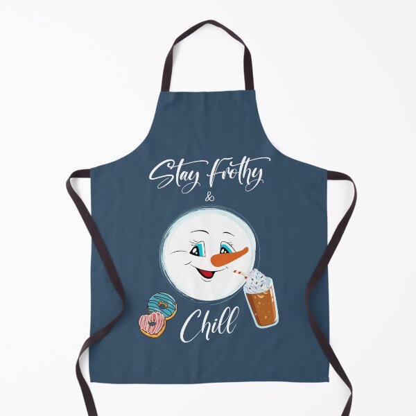 Item preview, Stay Frothy and Chill Coffee and Donuts Hoodies/Christmas Snowman Apron/ Snowman T-Shirts/ Snowman Frothy Kitchen Apron/ Fun Coffee Winter T-Shirt designed and sold by KingdomKubs.