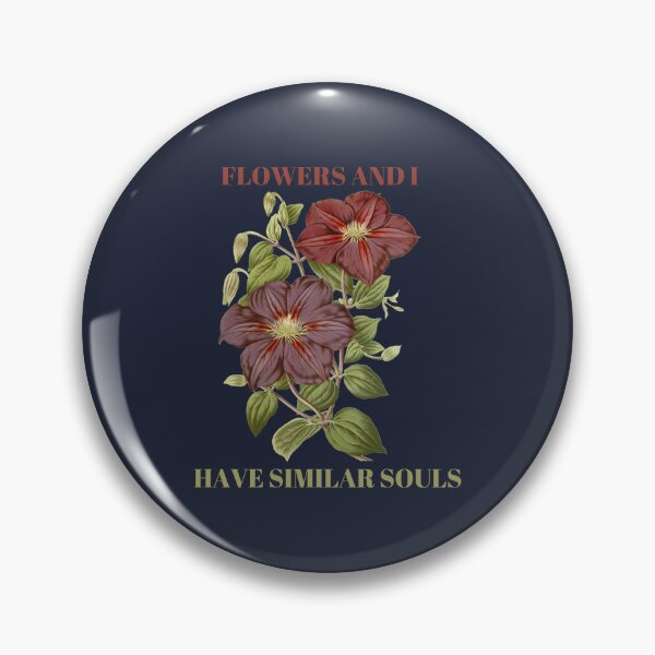 Item preview, FLOWERS AND I HAVE SIMILAR SOULS designed and sold by netdota.